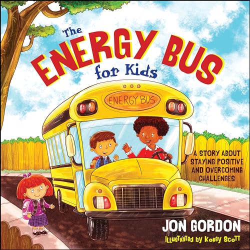 Jon Gordon - Energy Bus for Kids : A Story about Staying Positive and image 1