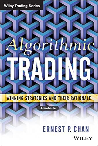 Ernie Chan - Algorithmic Trading : Winning Strategies and Their Ration image 1