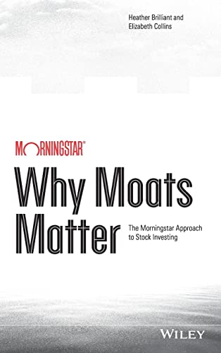 Elizabeth Collins - Why Moats Matter : The Morningstar Approach to Sto image 1