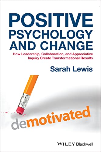 Sarah Lewis - Positive Psychology and Change : How Leadership, Collabo image 1
