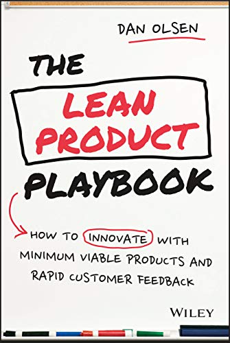 Dan Olsen - Lean Product Playbook : How to Innovate with Minimum Viabl image 1