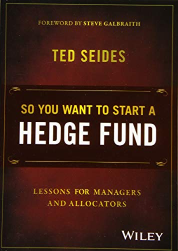 Ted Seides - So You Want to Start a Hedge Fund : Lessons for Managers image 1