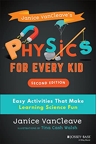 Janice VanCleave - 's Physics for Every Kid : Easy Activities That image 1