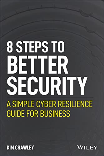 Kim Crawley - 8 Steps to Better Security : A Simple Cyber Resilience G image 1