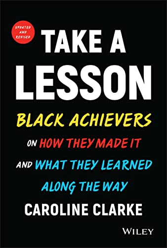 Caroline V. Clarke - Take a Lesson : Black Achievers on How They Made image 1
