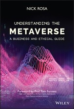 N Rosa - Understanding the Metaverse - A Business and Ethical Guide - image 1