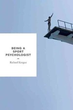 Richard Keegan - Being a Sport Psychologist - Paperback image 1