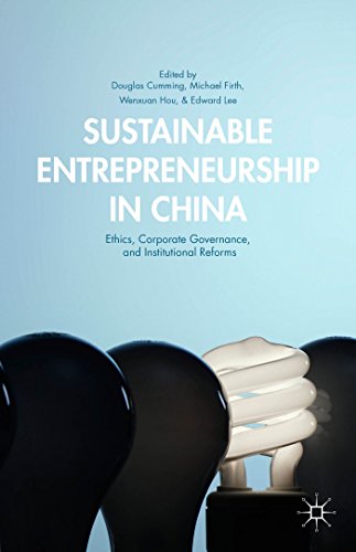 Sustainable Entrepreneurship in China: Ethics, Corporate Governance, and Institutional Reforms