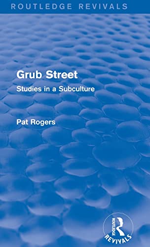 Grub Street (Routledge Revivals): Studies in a Subculture