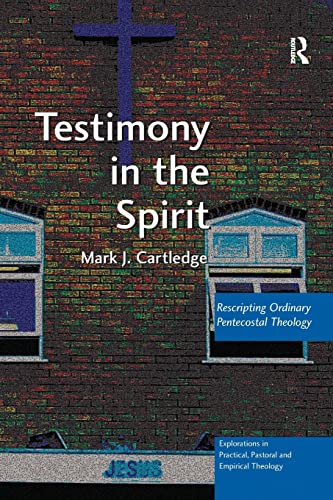 Mark J. Cartledge - Testimony in the Spirit : Rescripting Ordinary Pen image 1