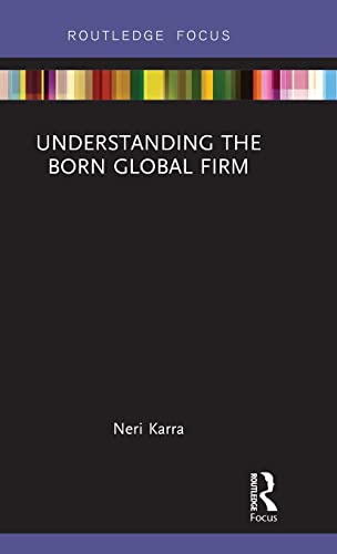 Understanding the Born Global Firm