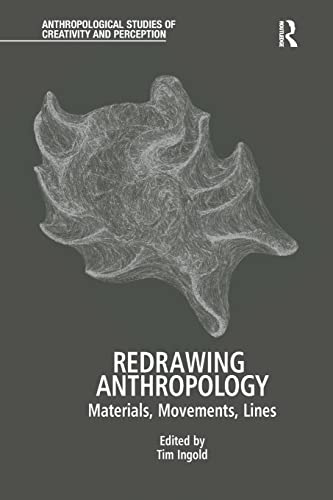 Redrawing Anthropology: Materials, Movements, Lines