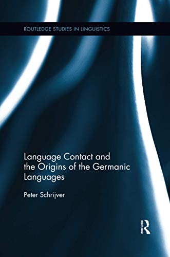 Peter Schrijver - Language Contact and the Origins of the Germanic Lan image 1