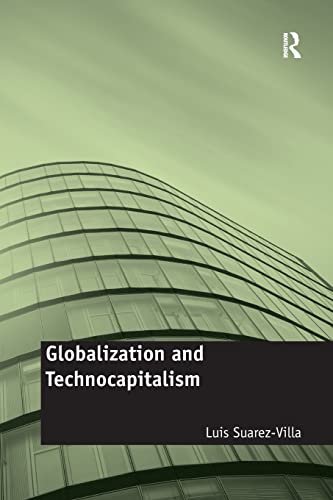 Globalization and Technocapitalism: The Political Economy of Corporate Power and Technological Domination