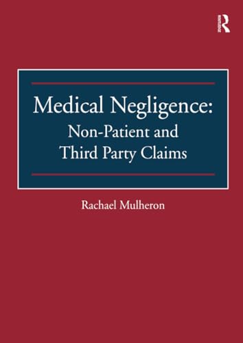 Rachael Mulheron - Medical Negligence: Non-Patient and Third Party Cla image 1