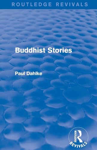 Routledge Revivals: Buddhist Stories (1913)