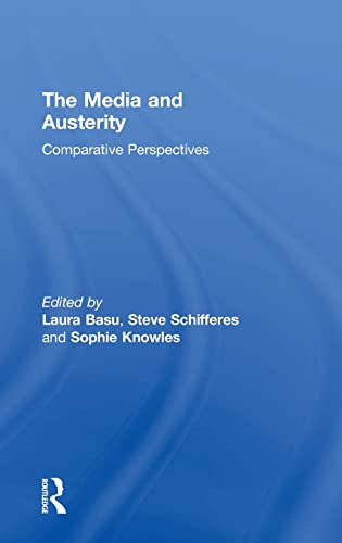 The Media and Austerity: Comparative perspectives