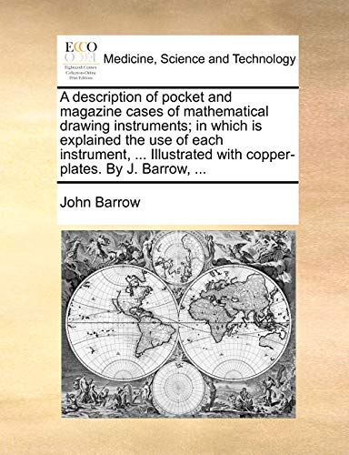 A description of pocket and magazine cases of mathematical drawing instruments; in which is explained the use of each instrument, ... Illustrated with