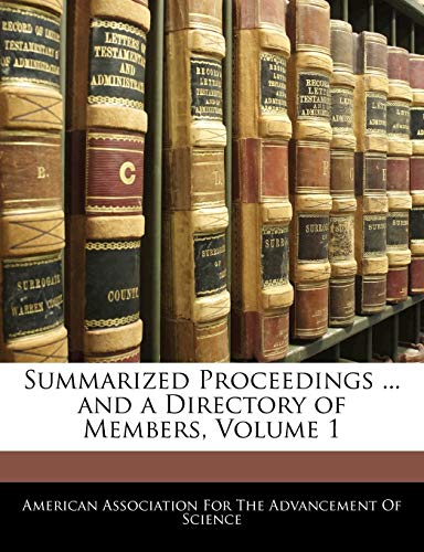 Summarized Proceedings ... and a Directory of Members, Volume 1