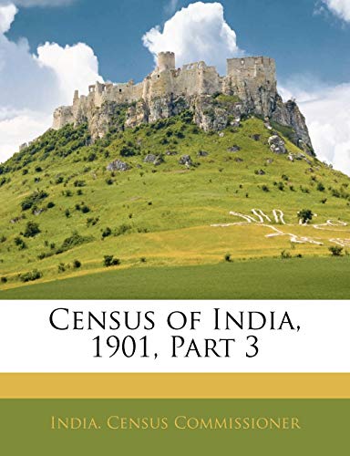 Census of India, 1901, Part 3