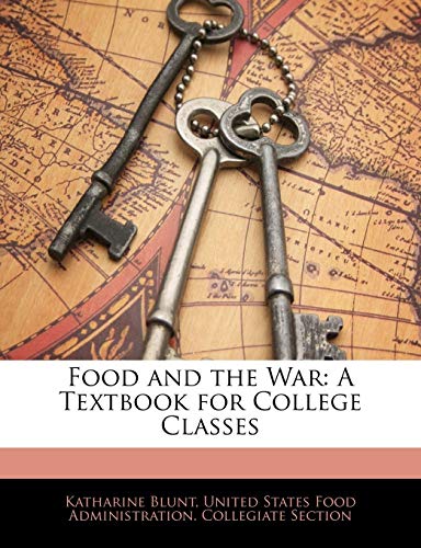 Food and the War: A Textbook for College Classes