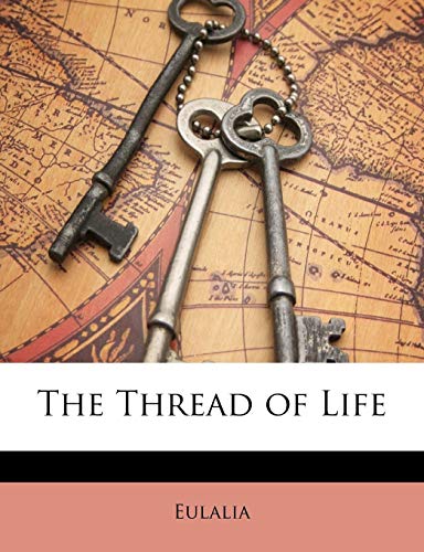 The Thread of Life