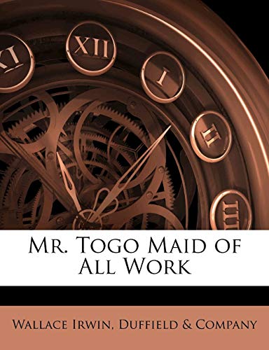 Mr. Togo Maid of All Work