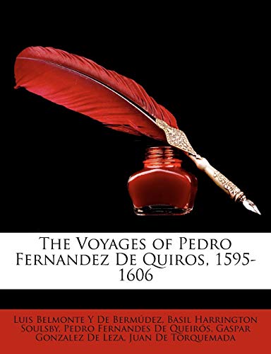 The Voyages of Pedro Fernandez De Quiros, 1595-1606