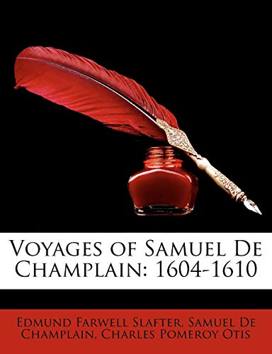 Voyages of Samuel de Champlain: 1604-1610