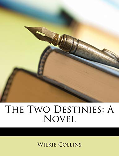 The Two Destinies: A Novel