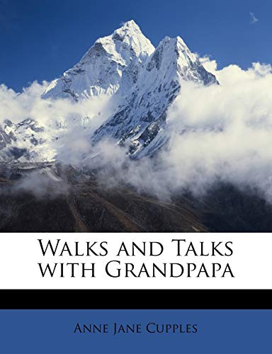 Walks and Talks with Grandpapa