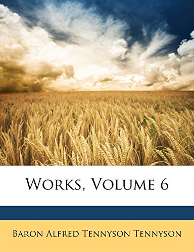 Works, Volume 6