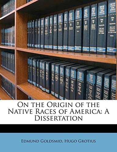 On the Origin of the Native Races of America: A Dissertation