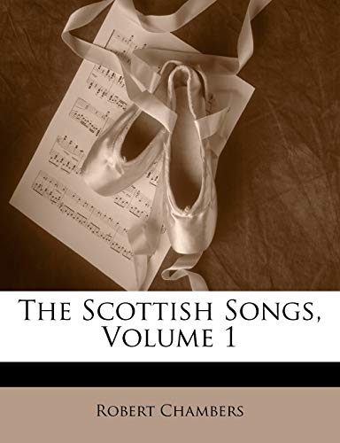 The Scottish Songs, Volume 1