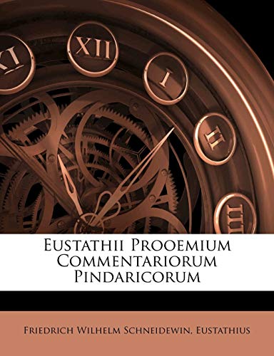 Eustathii Prooemium Commentariorum Pindaricorum