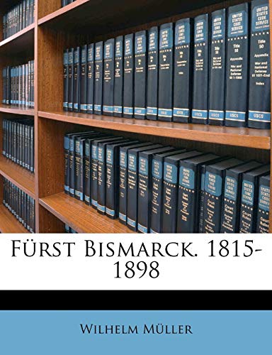 F Rst Bismarck. 1815-1898, Vierte Auflage