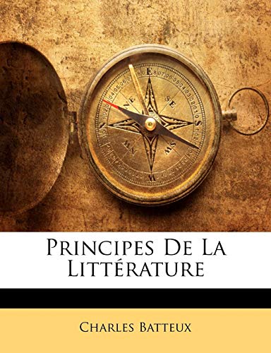 Principes De La Litt?rature