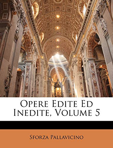 Opere Edite Ed Inedite, Volume 5