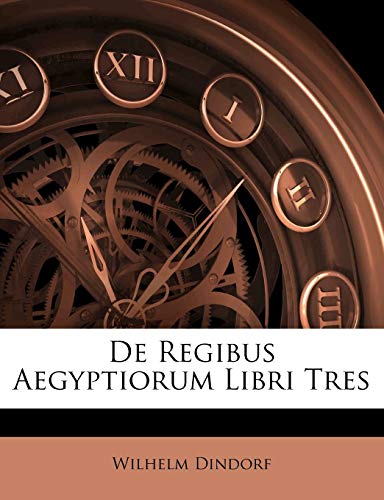 De Regibus Aegyptiorum Libri Tres