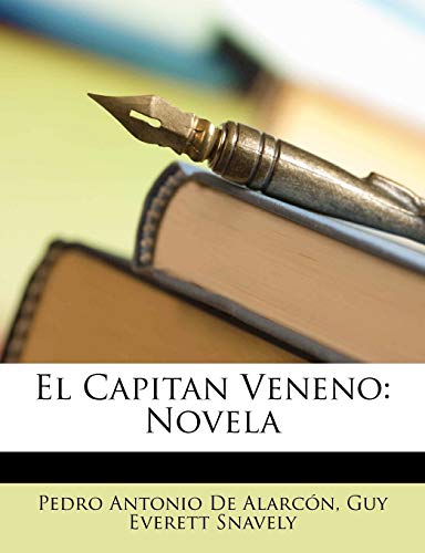 El Capitan Veneno: Novela