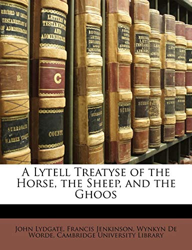 A Lytell Treatyse of the Horse, the Sheep, and the Ghoos