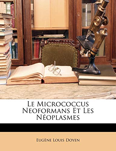 Le Micrococcus Neoformans Et Les N?oplasmes