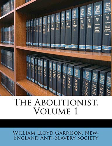 The Abolitionist, Volume 1