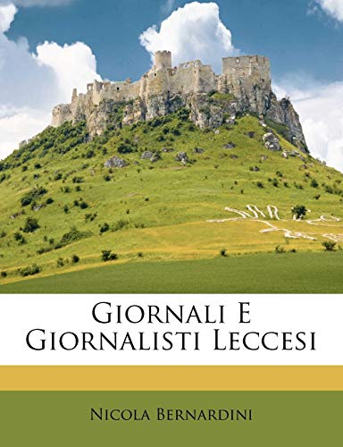 Giornali E Giornalisti Leccesi