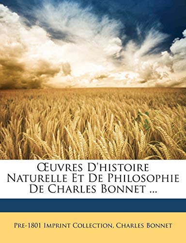 ?uvres D'histoire Naturelle Et De Philosophie De Charles Bonnet ...