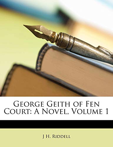 George Geith of Fen Court: A Novel, Volume 1