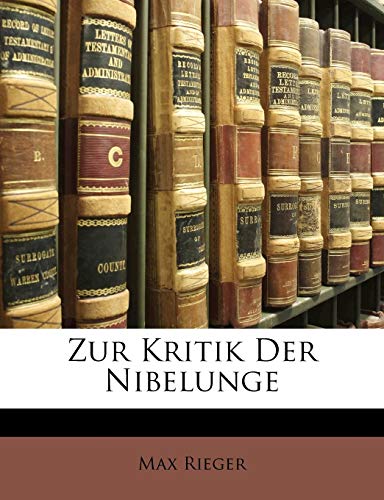 Zur Kritik Der Nibelunge