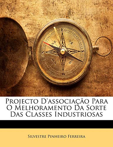 Projecto D'associa??o Para O Melhoramento Da Sorte Das Classes Industriosas