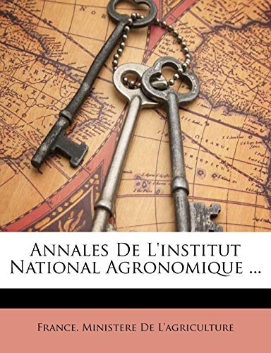 Annales De L'institut National Agronomique ...