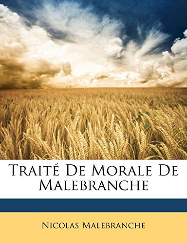 Trait? De Morale De Malebranche